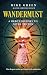 Wandermust: A Hero's Journey to Seven Truths