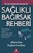 Sağlıklı Bağırsak Rehberi