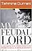 MY FEUDAL LORD: A DEVASTATING INDICTMENT OF WOMEN`S ROLE IN MUSLIM SOCIETY