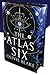 The Atlas Six (The Atlas, #1)