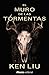 El muro de las tormentas (La dinastía del diente de león #2)