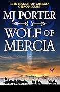 Wolf of Mercia (Eagle of Mercia Chronicles, #2)
