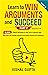 Learn to Win Arguments and ...
