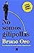 No somos gilipollas by Bruno Oro