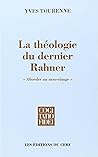 La théologie du dernier Rahner: "aborder au sans-rivage" - approches de l'articulation entre philosophie et théologie chez le dernier Rahner La théologie du dernier Rahner: "aborder au sans-rivage" - approches de l'articulation entre philosophie et théologie chez le dernier Rahner
