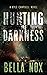 Hunting the Darkness (Kyle ...