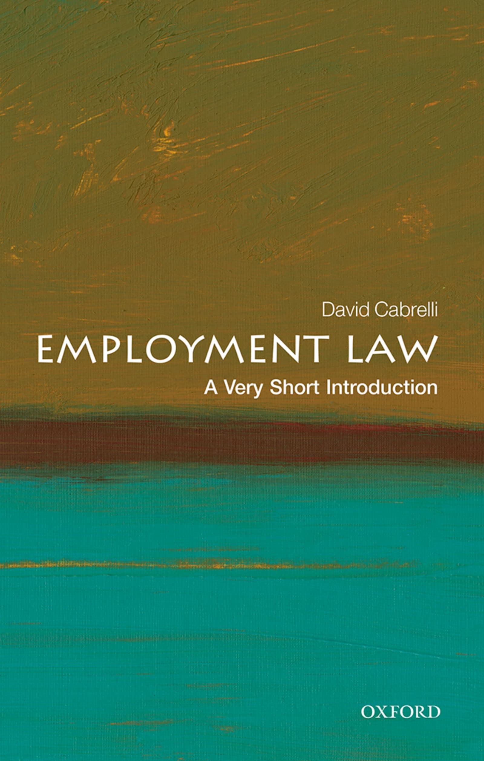 Employment Law: A Very Short Introduction (Very Short Introductions)