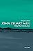 John Stuart Mill: A Very Short Introduction (Very Short Introductions)
