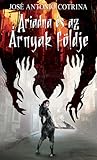 Ariadna ​és az Árnyak földje by José Antonio Cotrina
