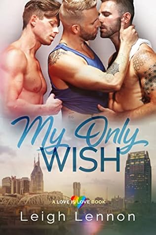 My Only Wish (Love is Love, #4)