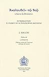 Akolouthein tōi Theōi [= "Suivre la Divinité"]: introduction à l'esprit de la philosophie ancienne