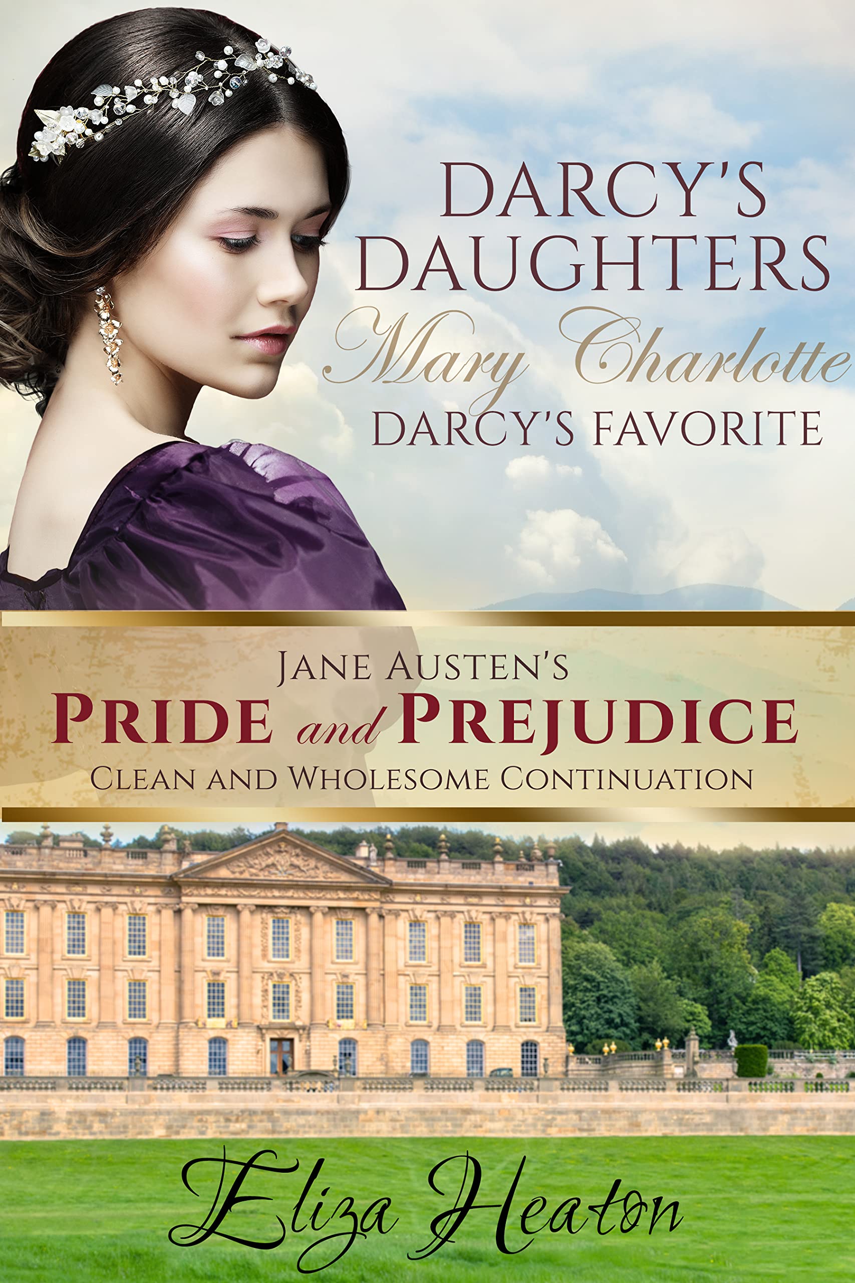 Darcy’s Daughters - Mary Charlotte, Darcy’s Favorite (Jane Austen's Pride and Prejudice Clean and Wholesome Continuation #3)