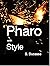 Pharo with Style