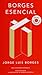 Borges esencial