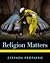 Religion Matters: An Introduction to the World's Religions