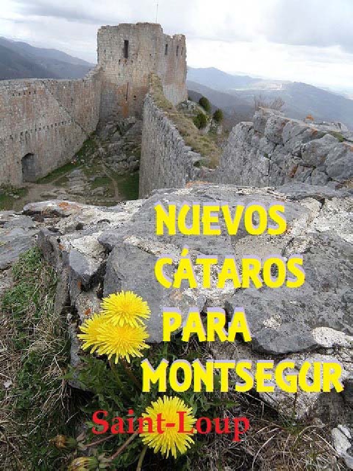 Nuevos cátaros para montsegur