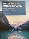Matematicas y Cambio Climático - Cuidar el planeta con cálculo superior