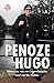 Penoze Hugo: Memoires van e...