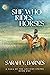 She Who Rides Horses by Sarah V. Barnes