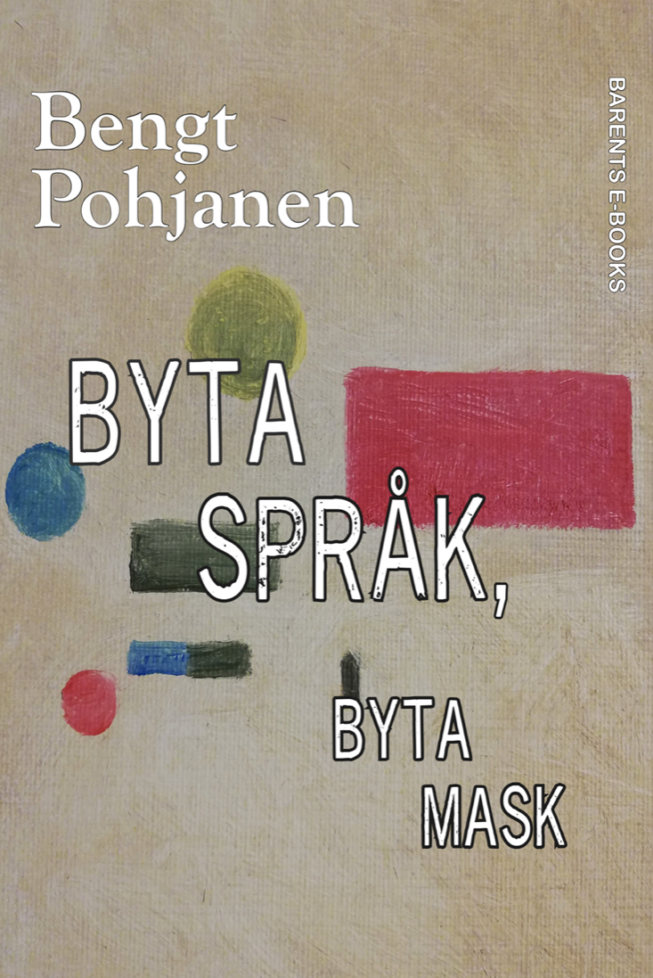 Byta språk, byta mask – Essäer, tal och tankar (Unknown Binding)