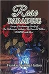 Rose Paradise - Essays of Fathoming by Frankie Hutton