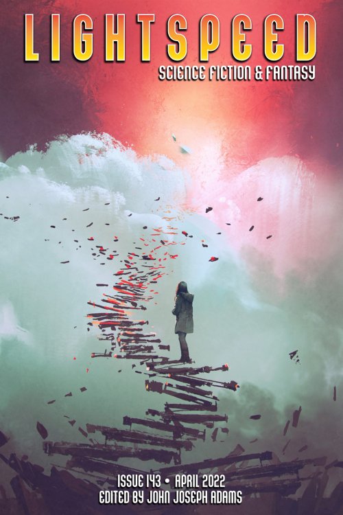 Lightspeed Magazine, Issue 143, April 2022 (Kindle Edition)