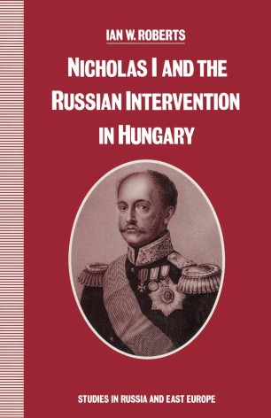 Nicholas I and the Russian Intervention in Hungary (Hardcover)