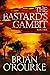 The Bastard's Gambit by Brian O'Rourke