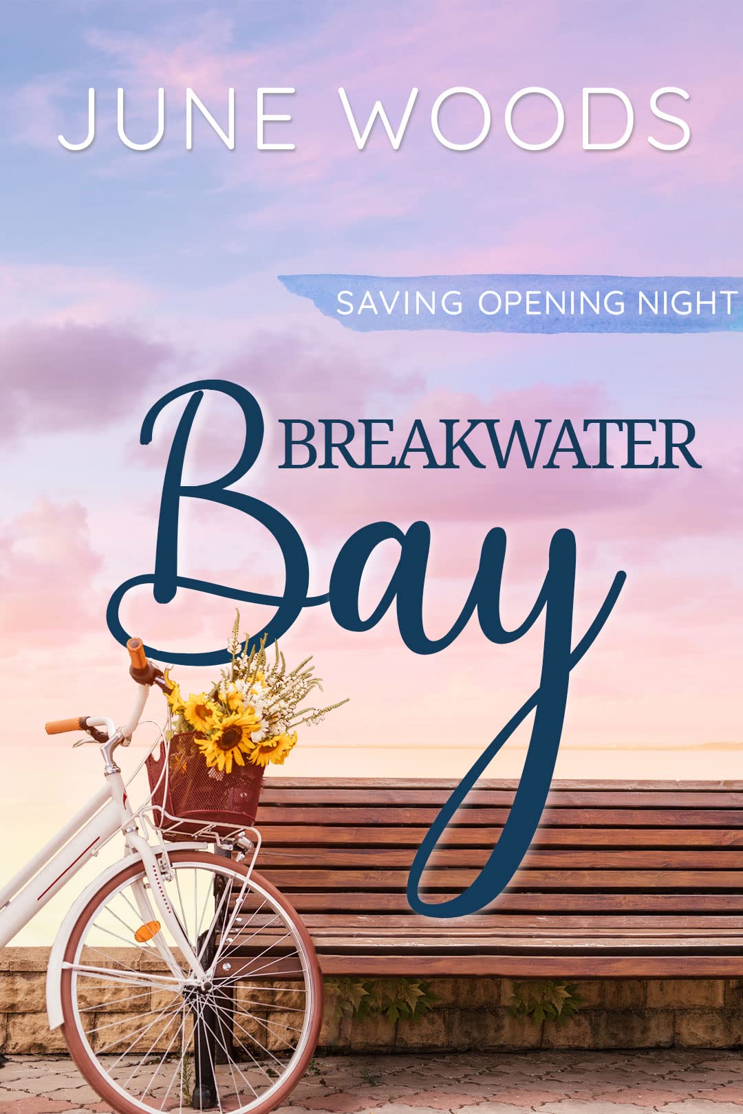 Saving Opening Night (Breakwater Bay Book 6)