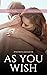 As You Wish: A Single Dad R...
