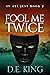 Fool Me Twice (In All Jest Book 2)