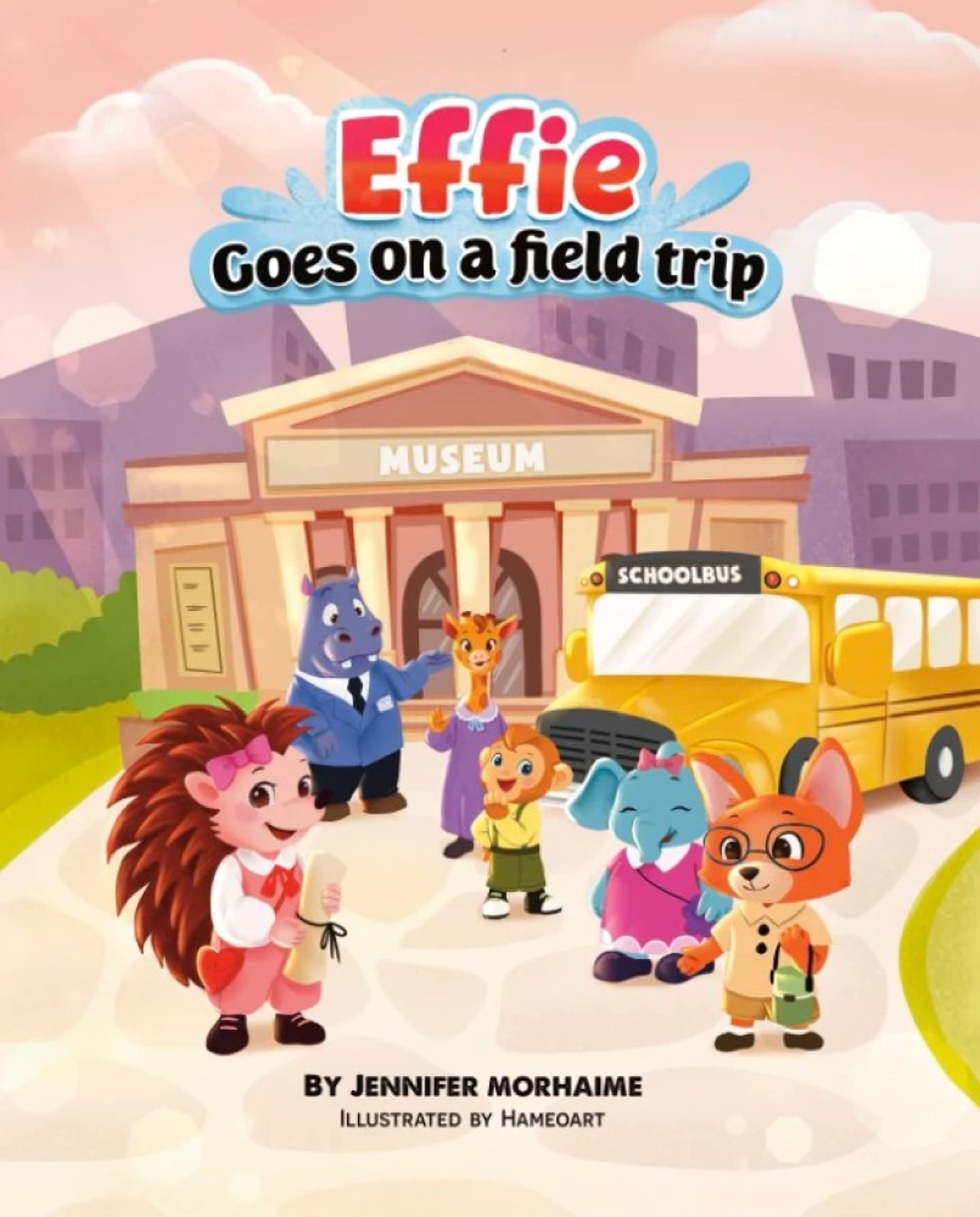 Effie Goes on a Field Trip: Learn the life cycle of a butterfly with Effie’s class and explore the science museum too. Field trips are hands on learning for kids. (Effie's Adventures)