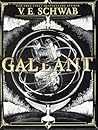 Gallant by V.E. Schwab