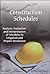 Construction Schedules: Analysis, Evaluation and Interpretation of Schedules in Litigation - Fourth Edition
