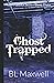 Ghost Trapped (Valley Ghosts Series)