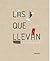 Las Que Llevan