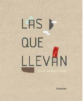 Las Que Llevan (Paperback)