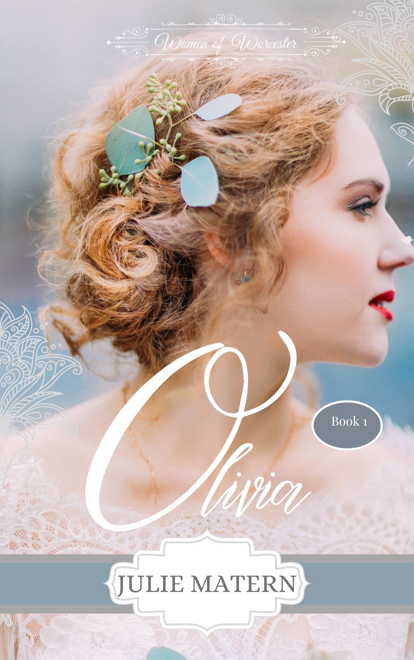Olivia (Women of Worcester #1)