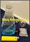 Making Methamphetamine : meth (drugs making) Making Methamphetamine : meth (drugs making)