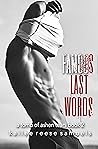 Famous Last Words (A Tomb of Ashen Tears, #2) Famous Last Words (A Tomb of Ashen Tears, #2)