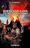 Sueño de lava: La...