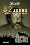82 jours: L’affai...