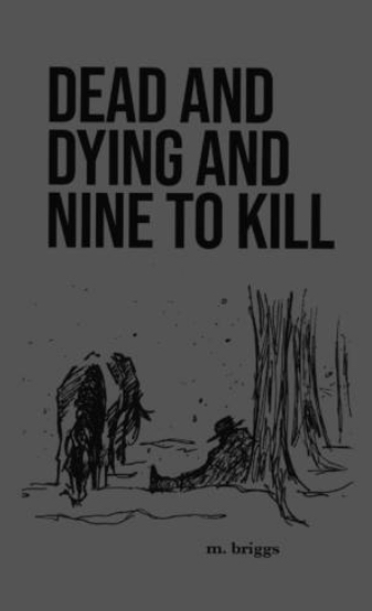 Dead and Dying and Nine to Kill (Paperback)