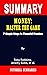 SUMMARY OF MONEY: MASTER THE GAME: 7 Simple Steps to Financial Freedom By Tony Robbins, Jeremy Bobb, et al. - A Novel Approach to Getting Through Books More Quickly