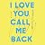 I Love You, Call Me Back by Sabrina Benaim