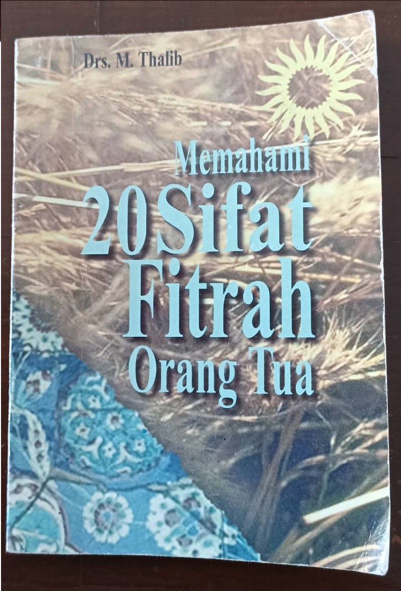 Memahami 20 Sifat Fitrah Orang Tua