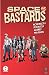 Space Bastards Vol. 5