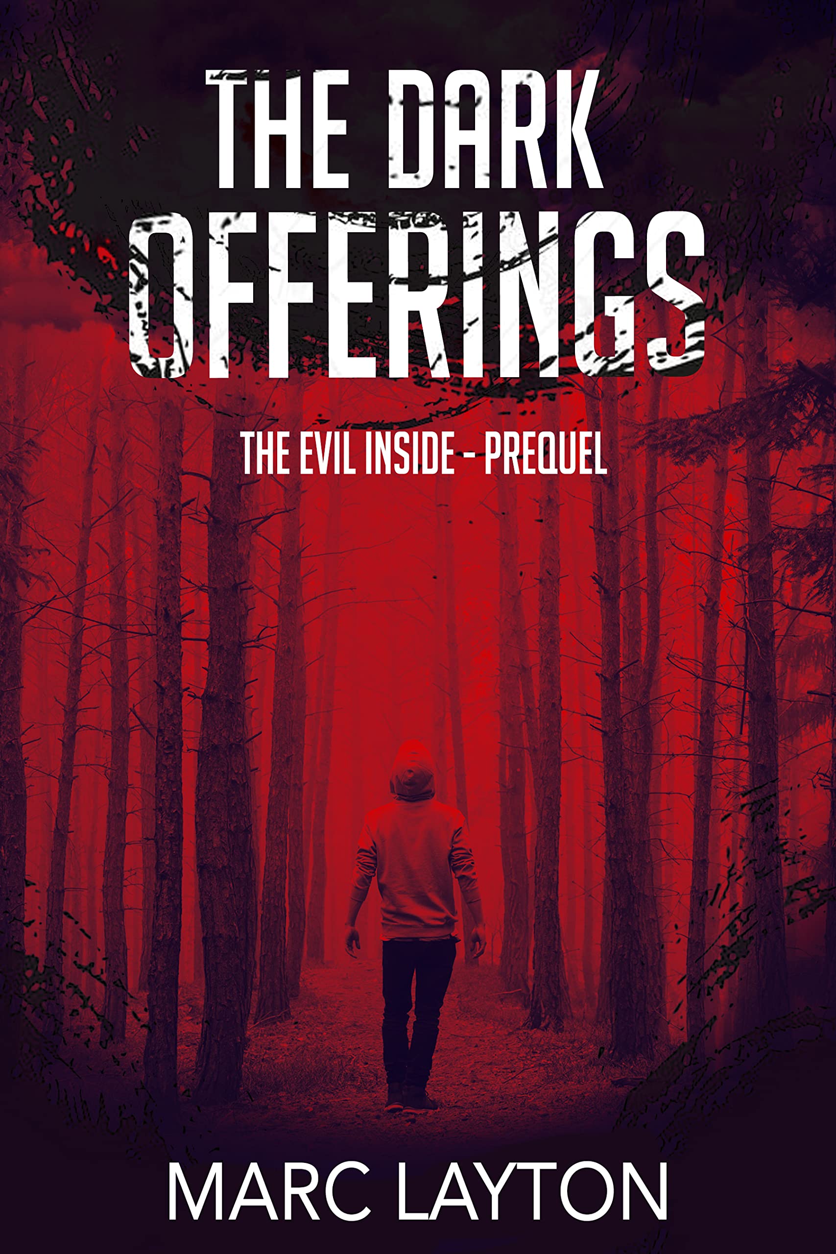The Dark Offerings (The Evil Inside Prequel)