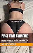 First Time Swinging: Can you reignite the passion in a marriage by swapping partners?