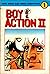 Boy Action II Vol. 1